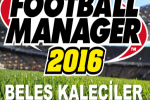 Football Manager 2016 Beleş Merkez Defanslar