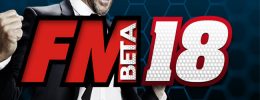 Football Manager 2018 Beta Çıktı, İndir!