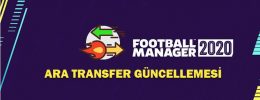 FM 2019 Güncel Transfer Yaması (Ocak 2020 Kadroları)