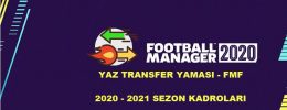 FM 2020 Transfer Yaması FMT (2020-2021 Sezonu)