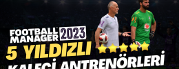 FM 2023 Antrenörler (5 Yıldızlı Hücum Antrenörleri)