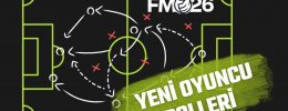 FM 26 ile Birlikte Sports Interactive – Wyscout İşbirliği Geliyor