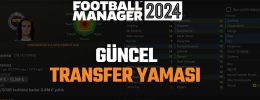FM 24 Transfer Yaması (25-26 Sezonu Ara Transferler+ Güncel Yabancı Sınırı)